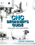 Cover: CNC Beginner's Guide - Industrial Press, Inc.