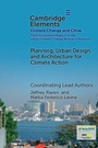 Cover: Planning, Urban Design, and Architecture for Climate Action - Cambridge University Press