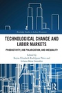 Cover: Technological Change and Labor Markets - Routledge