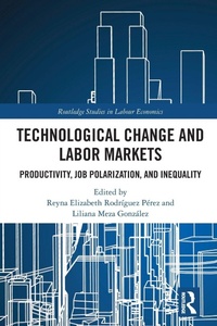 Enlarge image Cover: Technological Change and Labor Markets - Routledge