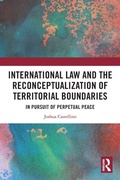 Cover: International Law and the Reconceptualization of Territorial Boundaries - Routledge