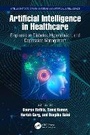 Cover: Artificial Intelligence in Healthcare - CRC Press