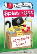 Cover: Splat the Cat and the Lemonade Stand - LEVELED READERS