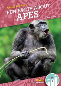 Enlarge image Cover: Fun Facts about Apes - Dash!