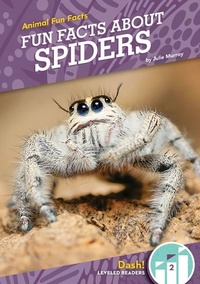 Enlarge image Cover: Fun Facts about Spiders - Dash!