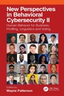 Cover: New Perspectives in Behavioral Cybersecurity II - CRC Press
