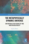 Cover: The Metaphysically Dynamic Universe - Routledge