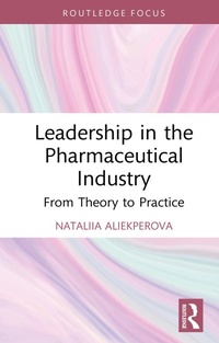 Abbildung von: Leadership in the Pharmaceutical Industry - Routledge