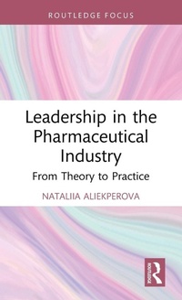 Abbildung von: Leadership in the Pharmaceutical Industry - Routledge