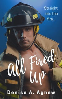 Enlarge image Cover: All Fired Up - Denise A. Agnew