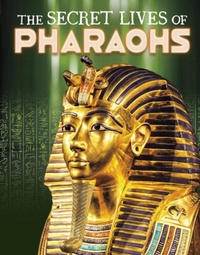 Abbildung von: The Secret Lives of Pharaohs - Raintree