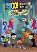 Cover: Mother Mae-Eye's Creature Calamity - Raintree