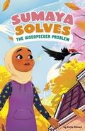 Cover: Sumaya Solves the Woodpecker Problem - Raintree