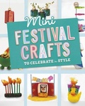 Cover: Mini Festival Crafts to Celebrate in Style - Raintree