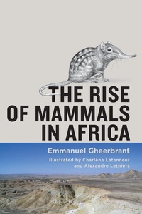 Abbildung von: The Rise of Mammals in Africa - Johns Hopkins University Press