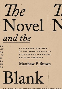 Enlarge image Cover: The Novel and the Blank - Johns Hopkins University Press