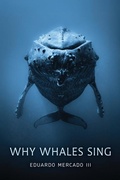 Cover: Why Whales Sing - Johns Hopkins University Press