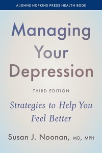 Enlarge image Cover: Managing Your Depression - Johns Hopkins University Press