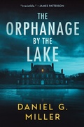 Cover: The Orphanage by the Lake - Poisoned Pen Press