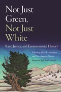Cover: Not Just Green, not Just White - University of Nebraska Press