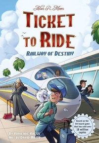 Enlarge image Cover: Ticket to Ride (TM) : Railway of Destiny: Volume 2 - Andrews McMeel Publishing
