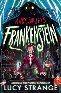 Enlarge image Cover: Frankenstein: A Quick Read - Walker Books Ltd