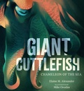 Cover: Giant Cuttlefish: Chameleon of the Sea - Candlewick Press,U.S.