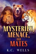 Cover: Mysteries, Menace, and Mates - Dreamspinner Press