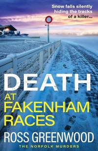 Abbildung von: Death at Fakenham Races - Boldwood Books Ltd