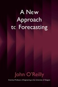 Cover: A New Approach to Forecasting - Troubador Publishing