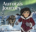 Cover: Aurora's Journey - Kegedonce Press