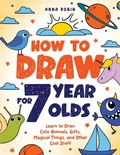 Cover: How to Draw for 7 Year Olds - Bemberton