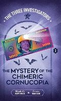 Cover: The Mystery of the Chimeric Cornucopia - Hollow Tree Press
