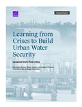 Cover: Learning from Crises to Build Urban Water Security - RAND Corporation