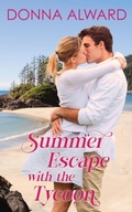 Cover: Summer Escape with the Tycoon - Donna Alward