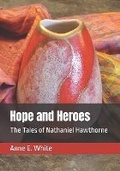 Cover: Hope and Heroes - Anne E. White