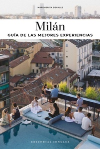 Abbildung von: Milan - Guia de Las Mejores Experiencias - Jonglez Publishing