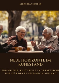 Abbildung von: Neue Horizonte im Ruhestand - tredition