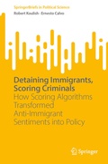 Cover: Detaining Immigrants, Scoring Criminals - Springer