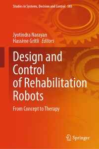Enlarge image Cover: Design and Control of Rehabilitation Robots - Springer