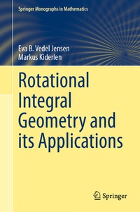 Enlarge image Cover: Rotational Integral Geometry and its Applications - Springer