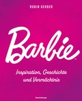 Cover: Barbie - Inspiration, Geschichte und Verm&auml;chtnis - Ravensburger