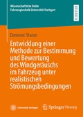 Cover: Entwicklung einer Methode zur Bestimmung und Bewertung des Windger&auml;uschs im Fahrzeug unter realistischen Str&ouml;mungsbedingungen - Springer Vieweg