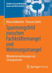 Abbildung von: Spannungsfeld zwischen Fachkräftemangel und Wohnungsmangel - Springer Vieweg