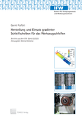 Cover: Herstellung und Einsatz gradierter Schleifscheiben f&uuml;r das Werkzeugschleifen - TEWISS