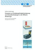Cover: Festwalzen zur Erm&uuml;dungsfestigkeitssteigerung von Schwei&szlig;verbindungen in der Offshore-Windenergie - TEWISS
