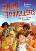 Cover: Time Travellers - N&auml;chster Sprung - Australien! - Magellan Verlag