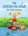 Cover: Die sch&ouml;nsten Lieder f&uuml;r Gro&szlig; und Klein - Oetinger
