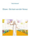 Cover: Diane - Sie kam von der Venus - BoD - Books on Demand