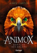 Cover: Animox 5. Der Flug des Adlers - Oetinger